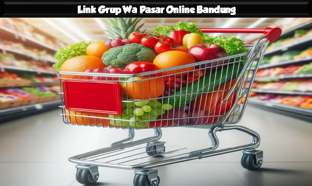 Link Grup Wa Pasar Online Bandung